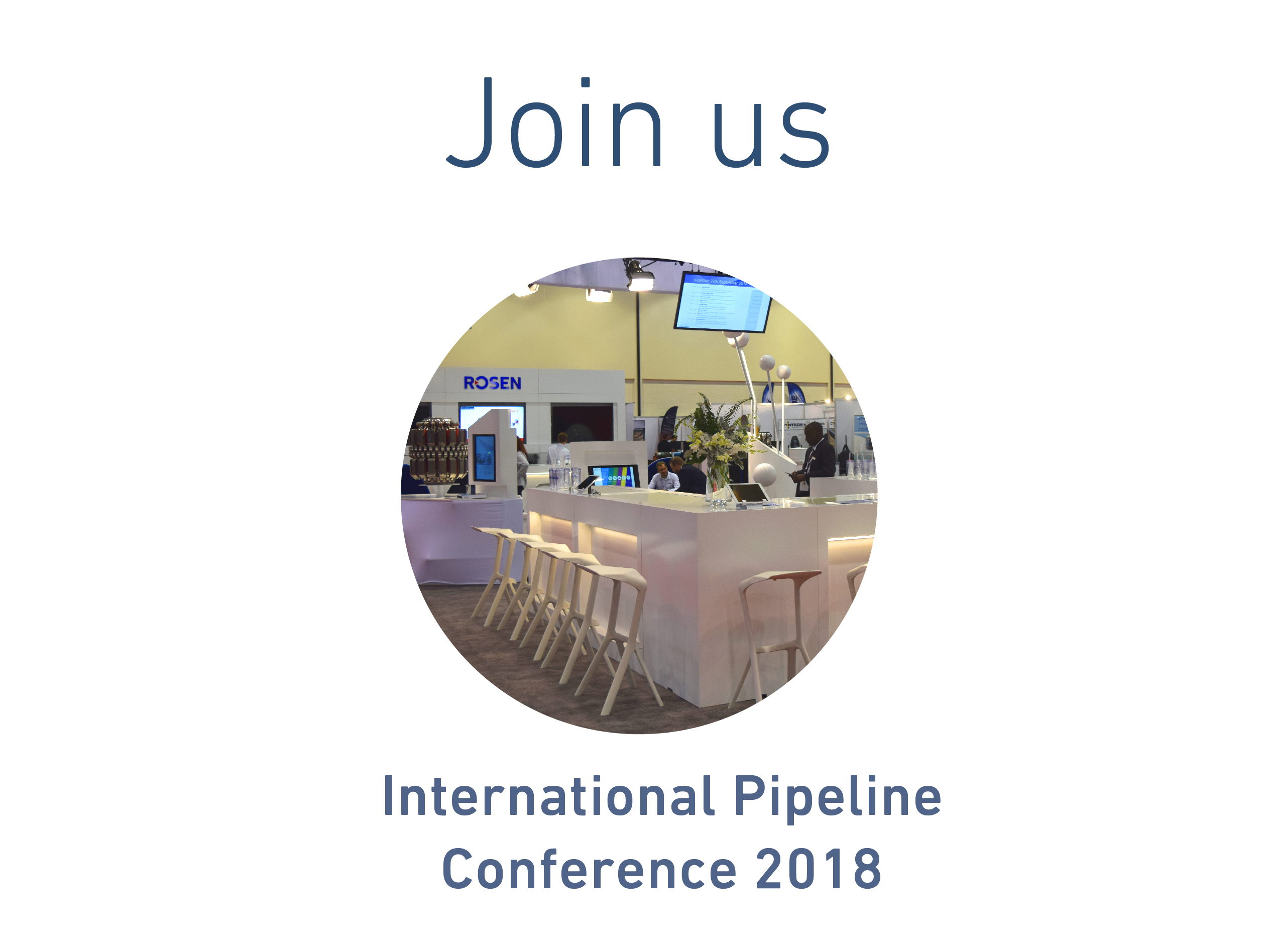 Join us - International Pipeline Conference 2018